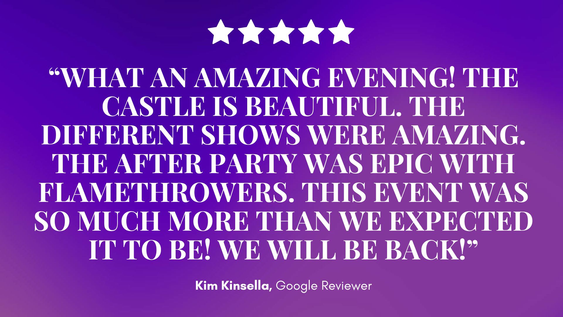 A glowing 5-star Mirth & Mischief review on a purple gradient, praising dazzling castle shows, flamethrower after party—by Kim Kinsella. — Mirth & Mischief