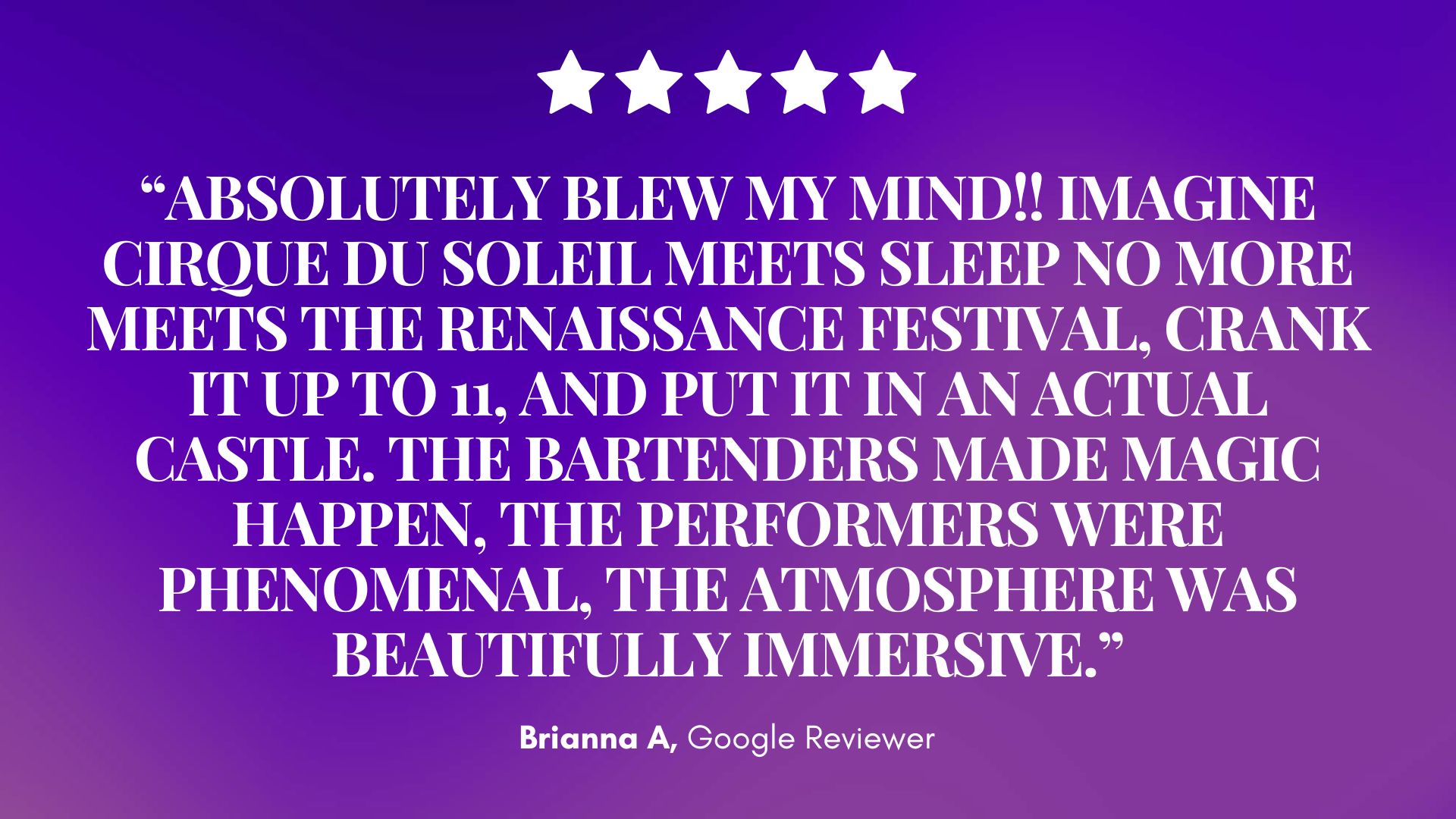 A glowing five-star Mirth & Mischief review on a purple gradient: “Absolutely blew my mind—Cirque du Soleil in a real castle!”. — Mirth & Mischief